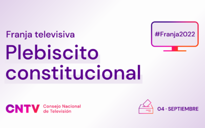 Quinto boletín franja electoral: CNTV Informa orden de aparición de participantes en primera emisión y cronograma del inicio de la franja