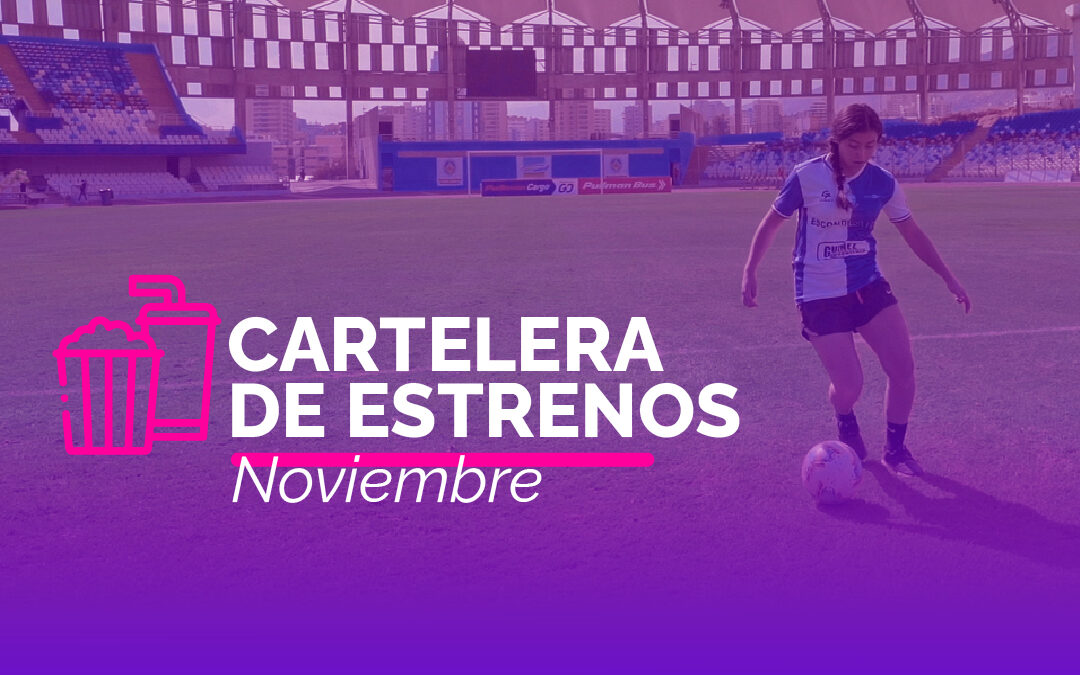 CNTV anuncia cartelera de estrenos de noviembre 2022