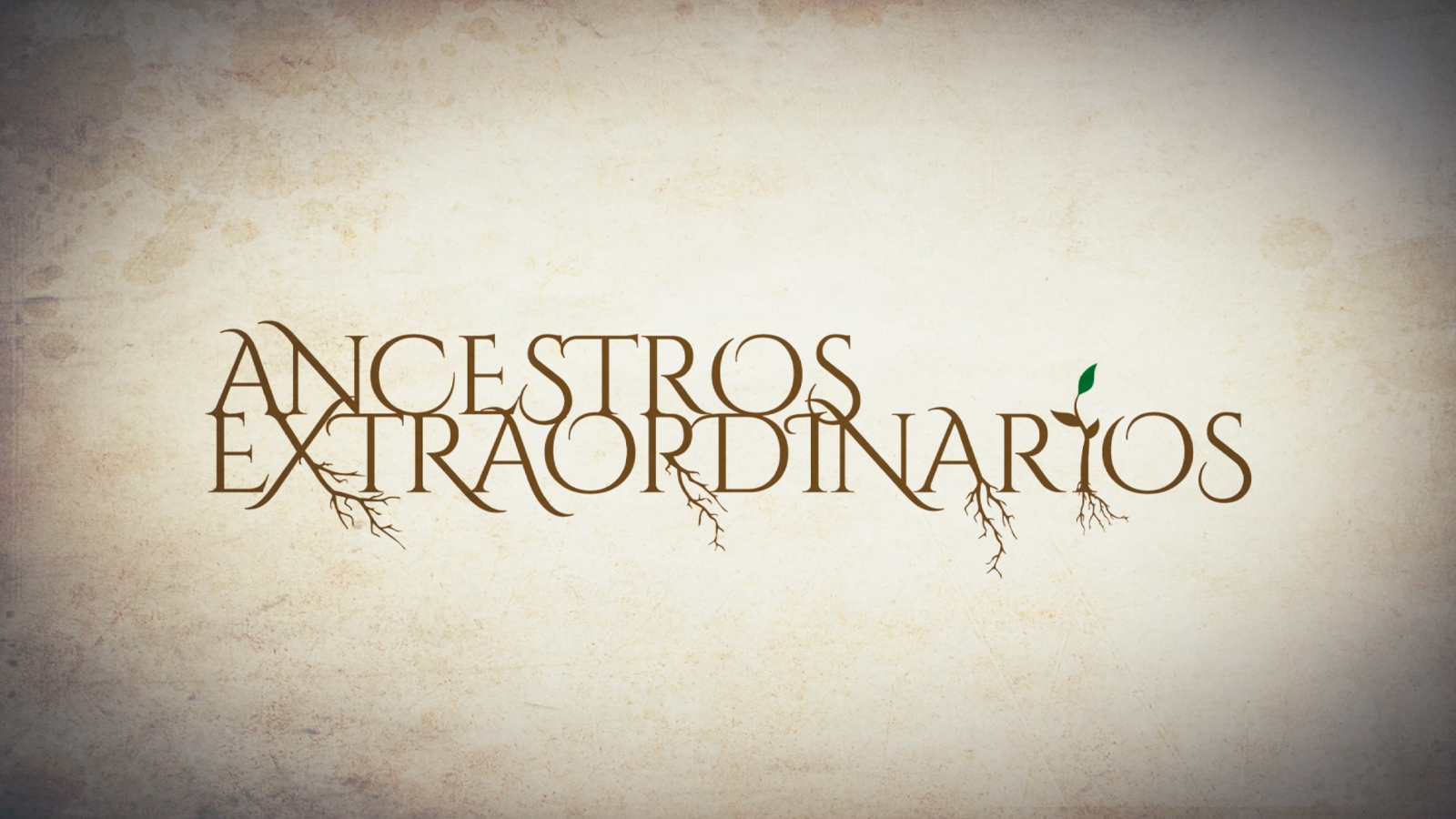 Ancestros extraordinarios 16-9